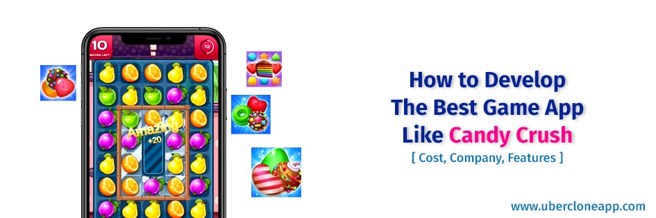 How Much Does an Game App Like Candy Crush Saga Cost?
